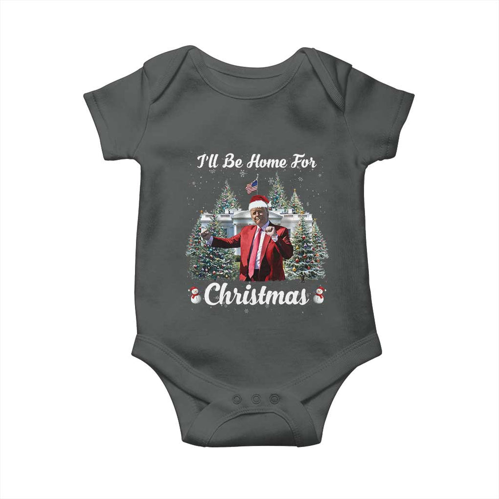 Funny Christmas Trump Baby Onesie Ill Be Home For Christmas 2024 Daddy's Home TS10 Dark Heather Print Your Wear
