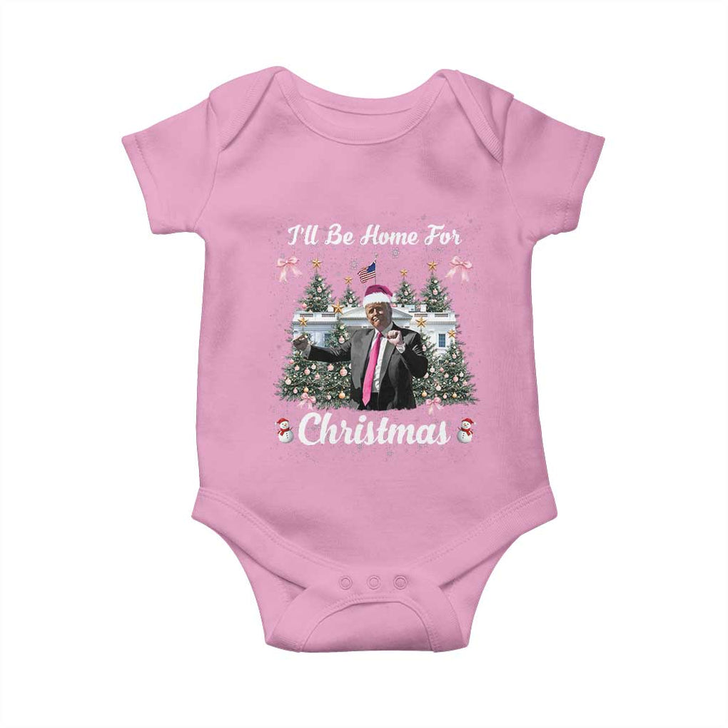 Funny Christmas Trump Baby Onesie Coquette Tree Bow Ill Be Home For Christmas 2024 Daddy's Home TS10 Light Pink Print Your Wear