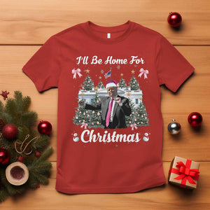 Funny Christmas Trump T Shirt Coquette Tree Bow Ill Be Home For Christmas 2024 Daddy's Home TS10 Red Print Your Wear