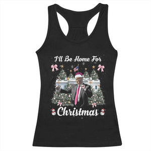 Funny Christmas Trump Racerback Tank Top Coquette Tree Bow Ill Be Home For Christmas 2024 Daddy's Home TS10 Black Print Your Wear