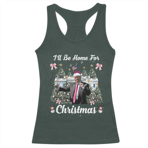 Funny Christmas Trump Racerback Tank Top Coquette Tree Bow Ill Be Home For Christmas 2024 Daddy's Home TS10 Dark Forest Green Print Your Wear