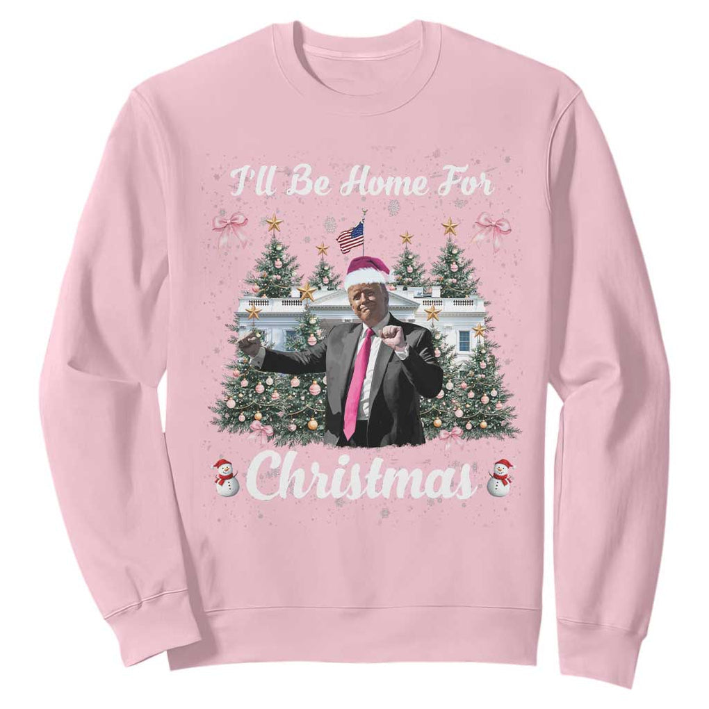 Funny Christmas Trump Sweatshirt Coquette Tree Bow Ill Be Home For Christmas 2024 Daddy's Home TS10 Light Pink Print Your Wear