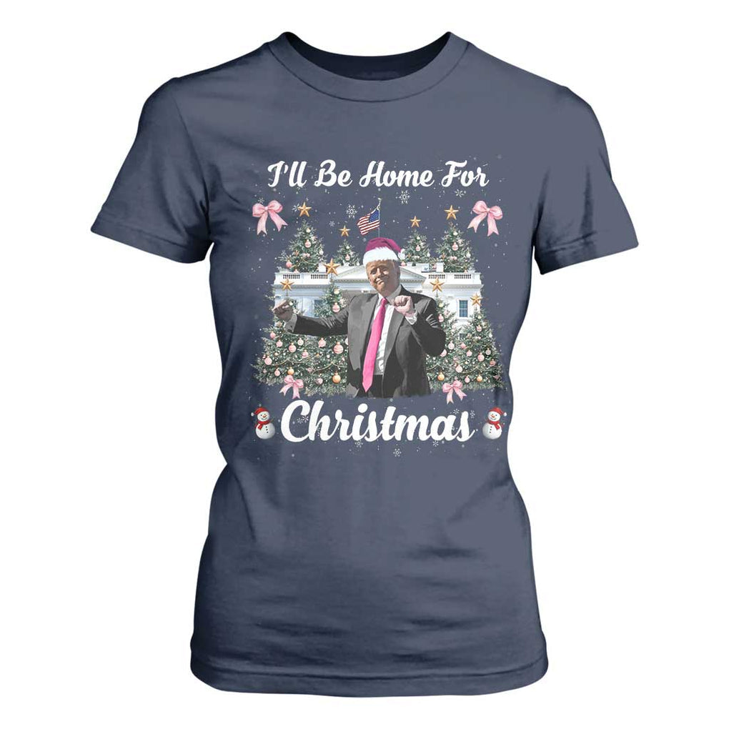 Funny Christmas Trump T Shirt For Women Coquette Tree Bow Ill Be Home For Christmas 2024 Daddy's Home TS10 Navy Print Your Wear
