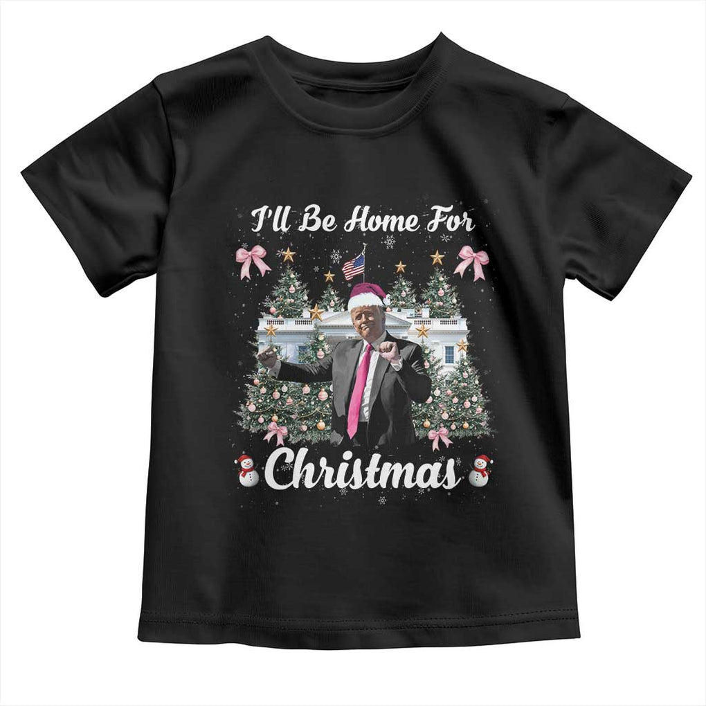 Funny Christmas Trump Toddler T Shirt Coquette Tree Bow Ill Be Home For Christmas 2024 Daddy's Home TS10 Black Print Your Wear