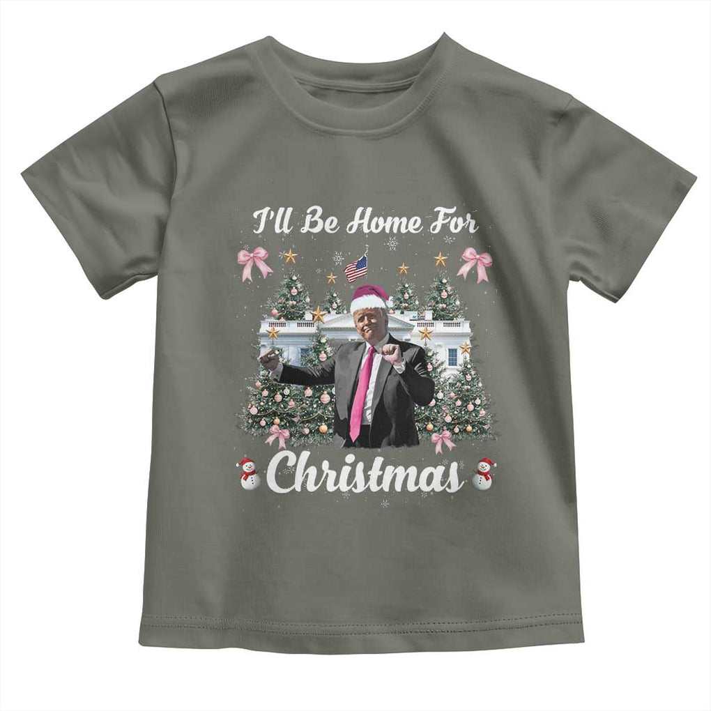 Funny Christmas Trump Toddler T Shirt Coquette Tree Bow Ill Be Home For Christmas 2024 Daddy's Home TS10 Military Green Print Your Wear