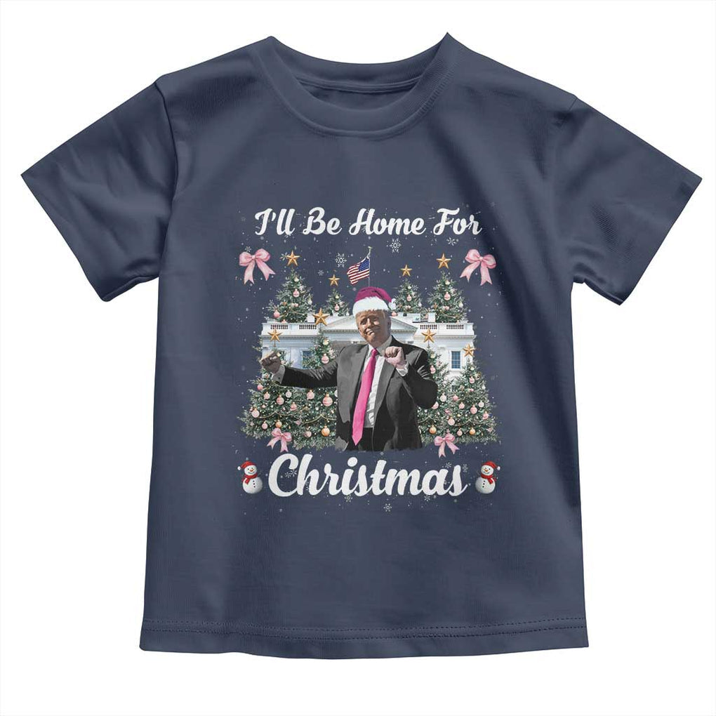 Funny Christmas Trump Toddler T Shirt Coquette Tree Bow Ill Be Home For Christmas 2024 Daddy's Home TS10 Navy Print Your Wear
