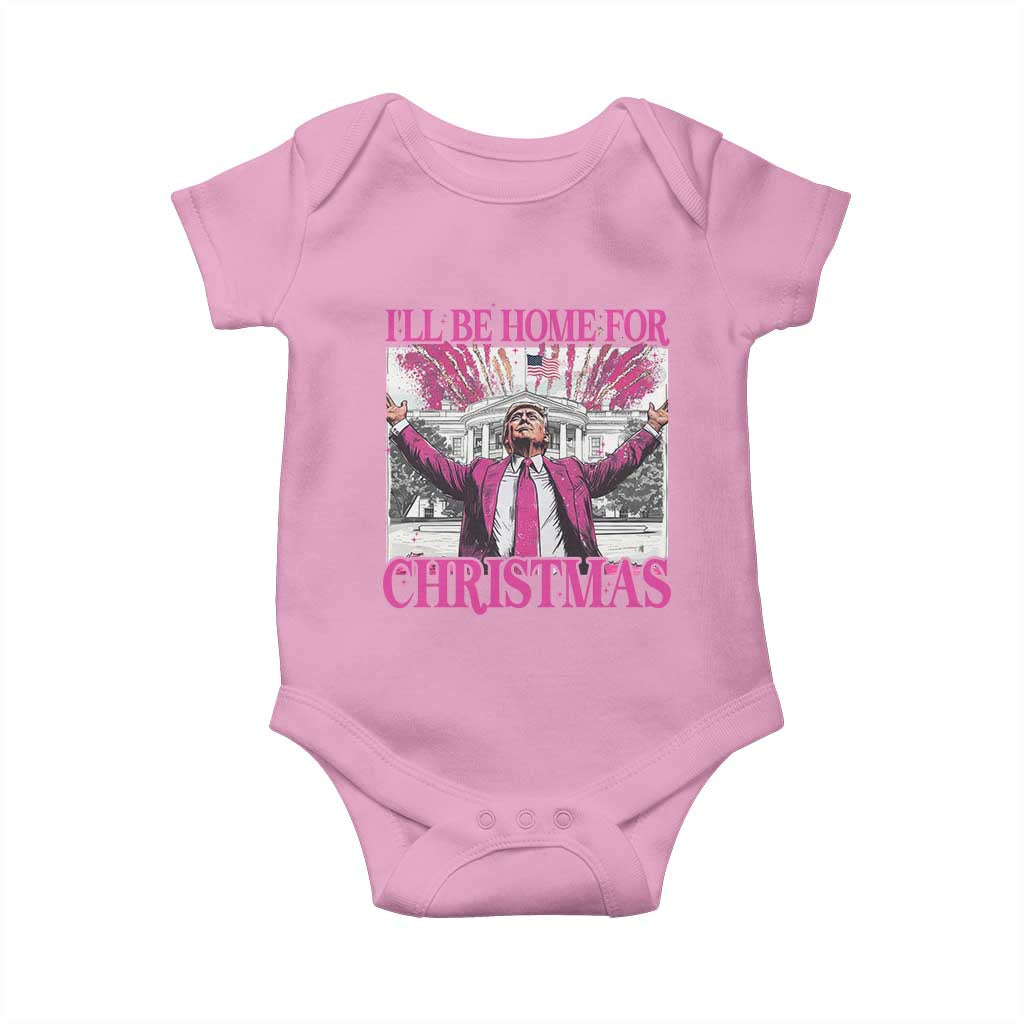 Funny Christmas Trump Baby Onesie Ill Be Home For Christmas 2024 Trump Pink Daddy's Home TS10 Light Pink Print Your Wear