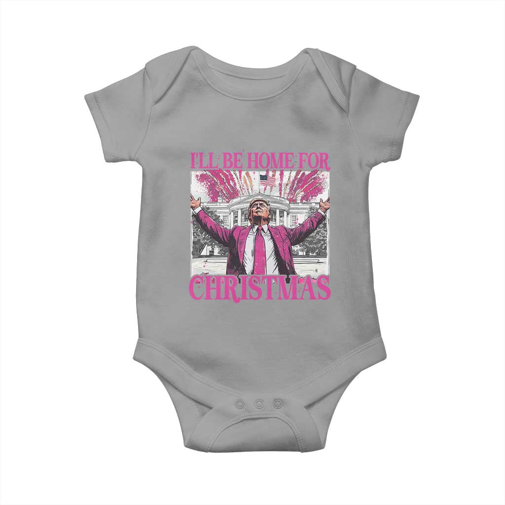 Funny Christmas Trump Baby Onesie Ill Be Home For Christmas 2024 Trump Pink Daddy's Home TS10 Sport Gray Print Your Wear