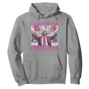 Funny Christmas Trump Hoodie Ill Be Home For Christmas 2024 Trump Pink Daddy's Home TS10 Sport Gray Print Your Wear