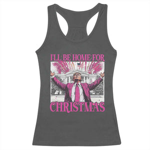 Funny Christmas Trump Racerback Tank Top Ill Be Home For Christmas 2024 Trump Pink Daddy's Home TS10 Dark Heather Print Your Wear