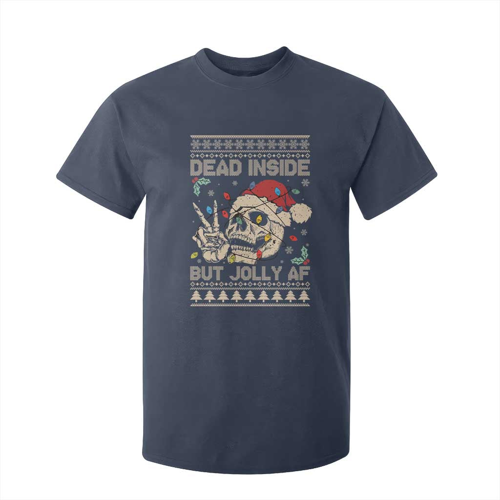 Funny Ugly Christmas T Shirt For Kid Dead Inside But Jolly AF Festive Sarcastic Snarky Skeleton Skull TS10 Navy Print Your Wear