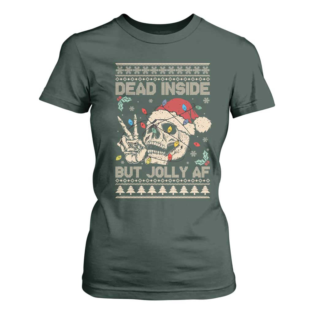 Funny Ugly Christmas T Shirt For Women Dead Inside But Jolly AF Festive Sarcastic Snarky Skeleton Skull TS10 Dark Forest Green Print Your Wear