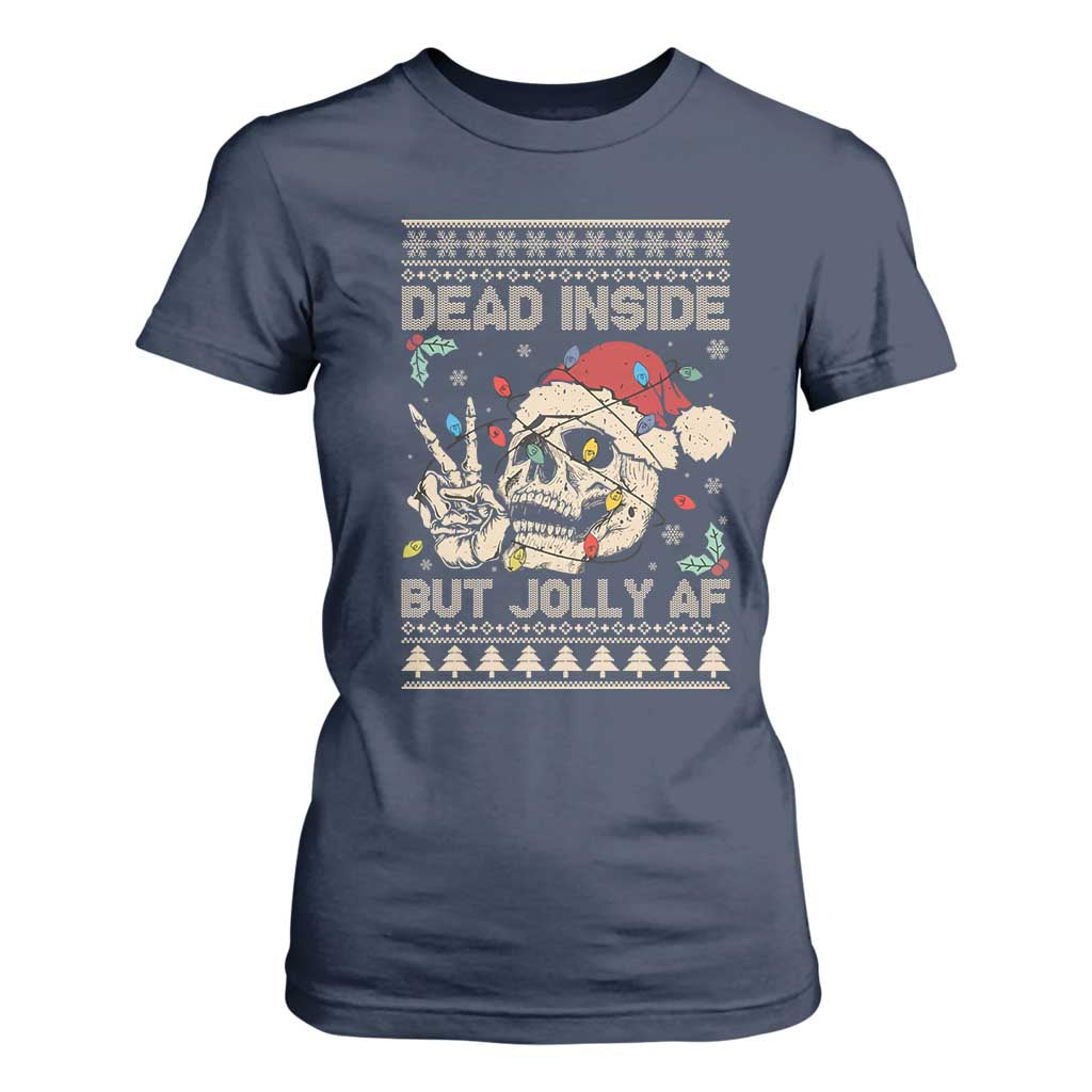 Funny Ugly Christmas T Shirt For Women Dead Inside But Jolly AF Festive Sarcastic Snarky Skeleton Skull TS10 Navy Print Your Wear
