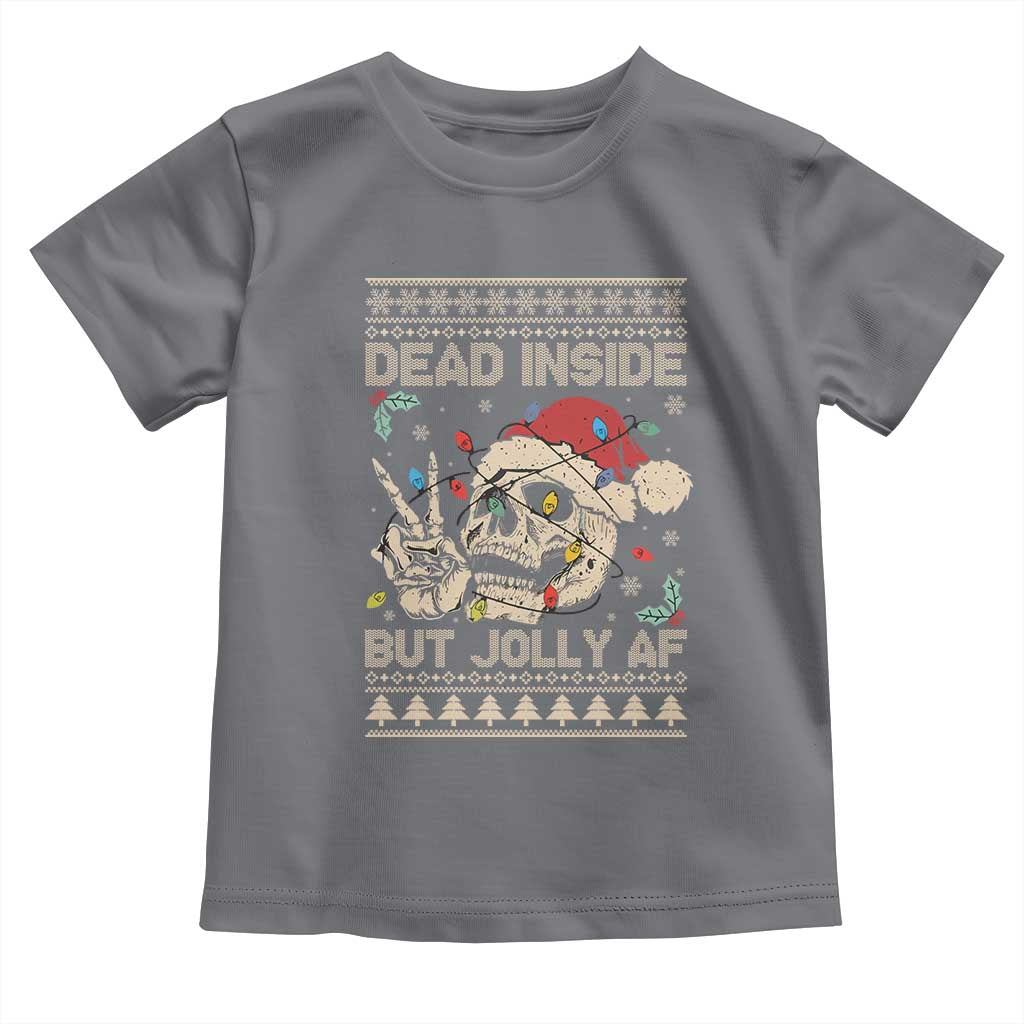 Funny Ugly Christmas Toddler T Shirt Dead Inside But Jolly AF Festive Sarcastic Snarky Skeleton Skull TS10 Charcoal Print Your Wear