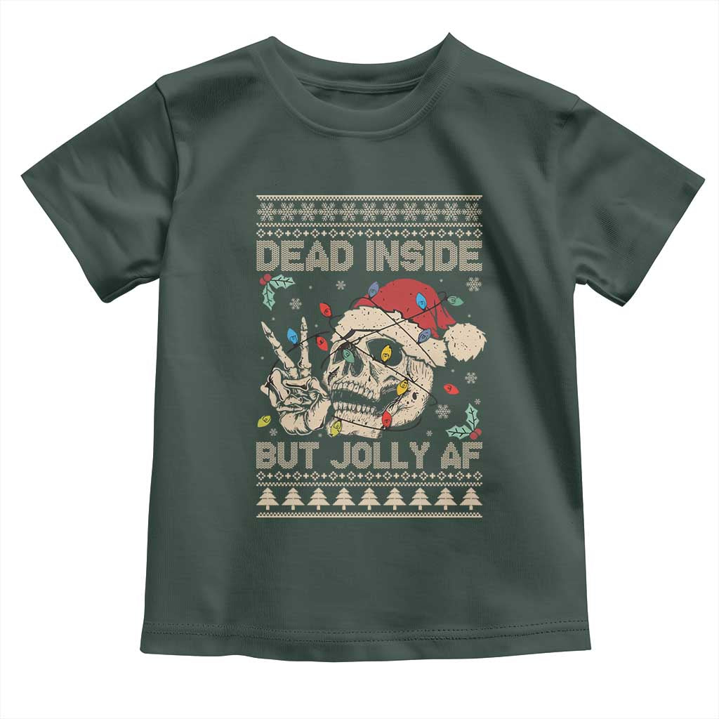 Funny Ugly Christmas Toddler T Shirt Dead Inside But Jolly AF Festive Sarcastic Snarky Skeleton Skull TS10 Dark Forest Green Print Your Wear