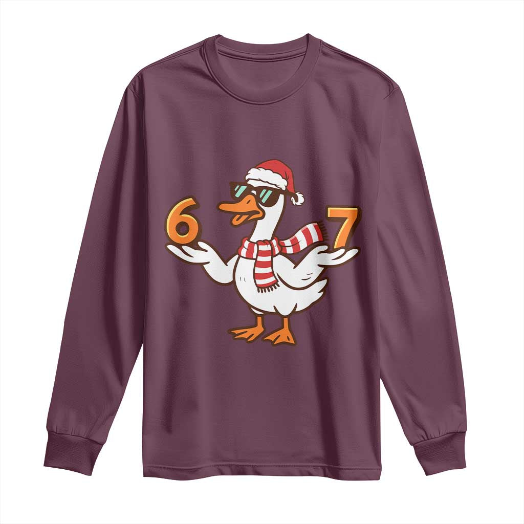 67 Christmas Silly Goose Long Sleeve Shirt 6 7 Meme Funny Six Seven Gen Alpha Slang TS10 Maroon Print Your Wear