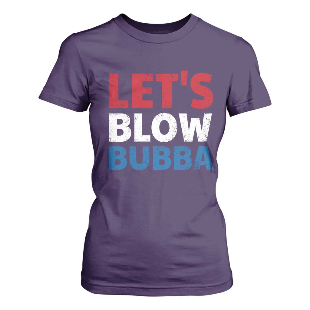 Let's Blow Bubba T Shirt For Women Donica Lewinsky Political Humor TS10 Purple Print Your Wear