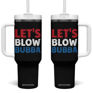 Let's Blow Bubba Tumbler With Handle Donica Lewinsky Political Humor TS10 One Size: 40 oz Black Print Your Wear