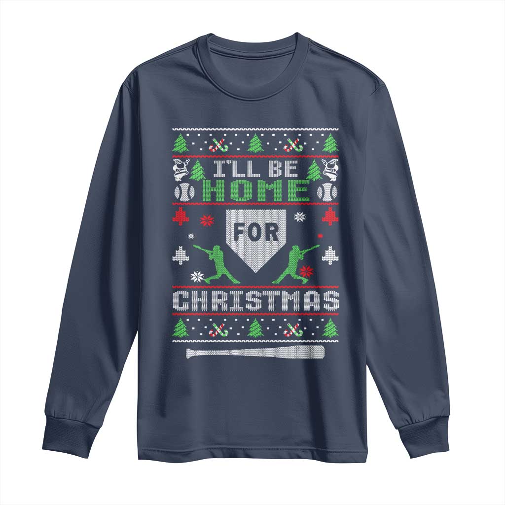 Baseball Ugly Christmas Long Sleeve Shirt I'll Be Home For Xmas TS10 Navy Print Your Wear