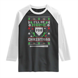 Baseball Ugly Christmas Raglan Shirt I'll Be Home For Xmas TS10 Black White Print Your Wear