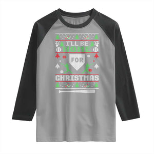 Baseball Ugly Christmas Raglan Shirt I'll Be Home For Xmas TS10 Sport Gray Black Print Your Wear