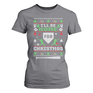 Baseball Ugly Christmas T Shirt For Women I'll Be Home For Xmas TS10 Charcoal Print Your Wear