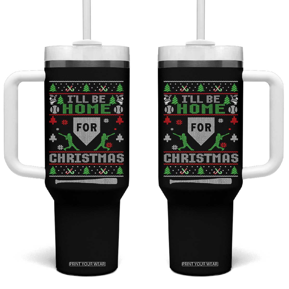 Baseball Ugly Christmas Tumbler With Handle I'll Be Home For Xmas TS10 One Size: 40 oz Black Print Your Wear