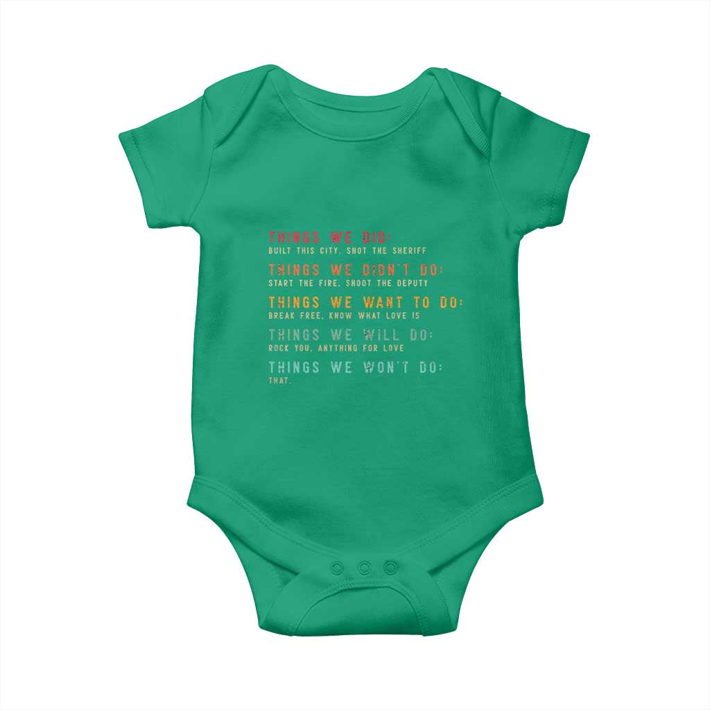 Retro Vintage Things We Did Didnt Want Will Wont Do Baby Onesie TS10 Irish Green Print Your Wear