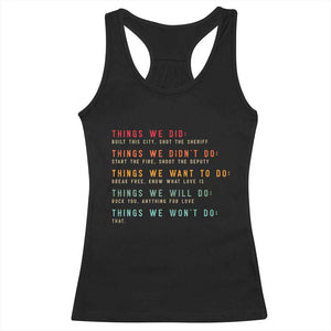 Retro Vintage Things We Did Didnt Want Will Wont Do Racerback Tank Top TS10 Black Print Your Wear
