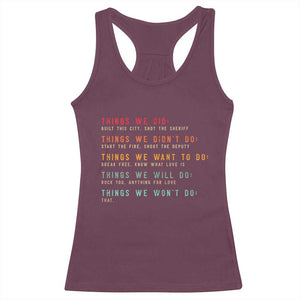 Retro Vintage Things We Did Didnt Want Will Wont Do Racerback Tank Top TS10 Maroon Print Your Wear