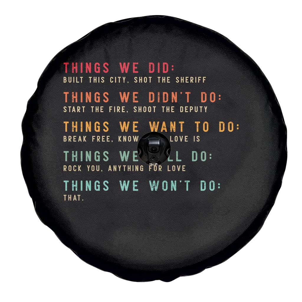 Retro Vintage Things We Did Didnt Want Will Wont Do Spare Tire Cover TS10 Print Your Wear
