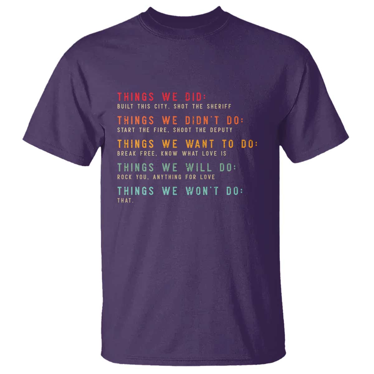 Retro Vintage Things We Did Didnt Want Will Wont Do T Shirt TS10 Purple Print Your Wear