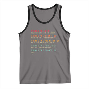 Retro Vintage Things We Did Didnt Want Will Wont Do Tank Top TS10 Deep Heather Black Print Your Wear