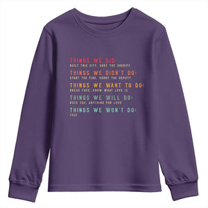 Retro Vintage Things We Did Didnt Want Will Wont Do Youth Sweatshirt TS10 Purple Print Your Wear