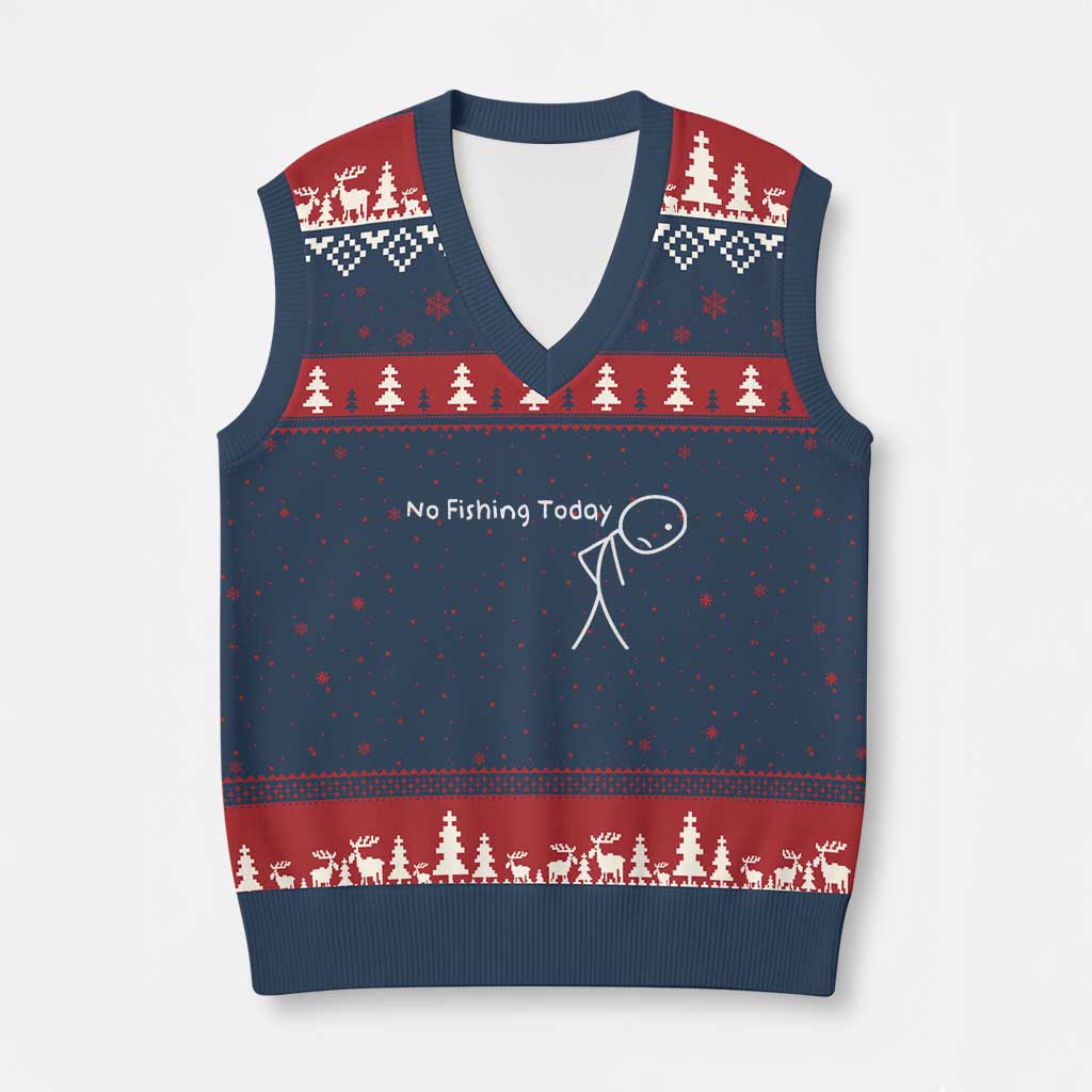 No Fishing Today V-Neck Knit Sweater Vest Funny Fishing Gifts Fathers Day TS10 Navy Red Print Your Wear