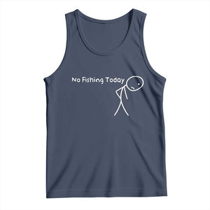 No Fishing Today Tank Top Funny Fishing Gifts Fathers Day TS10 Navy Print Your Wear