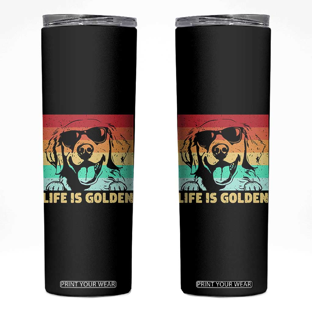 Golden Retriever Dog Skinny Tumbler Life is Golden Retro Vintage TS10 Black Print Your Wear
