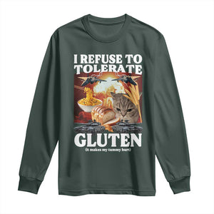 Gluten Intolerance Cat Meme Long Sleeve Shirt I Refuse To Tolerate Gluten TS10 Dark Forest Green Print Your Wear