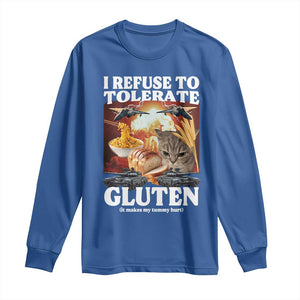 Gluten Intolerance Cat Meme Long Sleeve Shirt I Refuse To Tolerate Gluten TS10 Royal Blue Print Your Wear