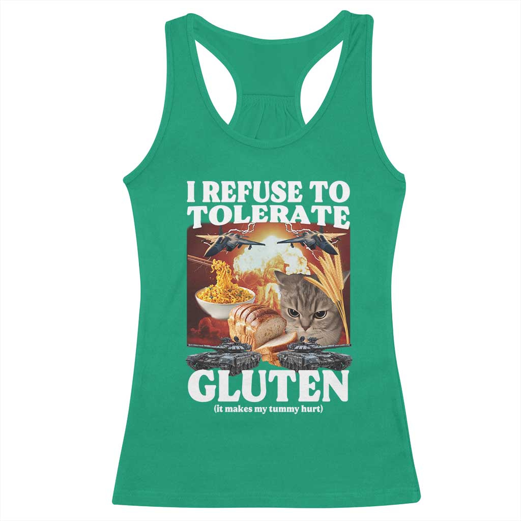 Gluten Intolerance Cat Meme Racerback Tank Top I Refuse To Tolerate Gluten TS10 Irish Green Print Your Wear