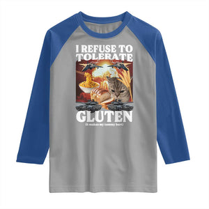 Gluten Intolerance Cat Meme Raglan Shirt I Refuse To Tolerate Gluten TS10 Sport Gray Royal Print Your Wear