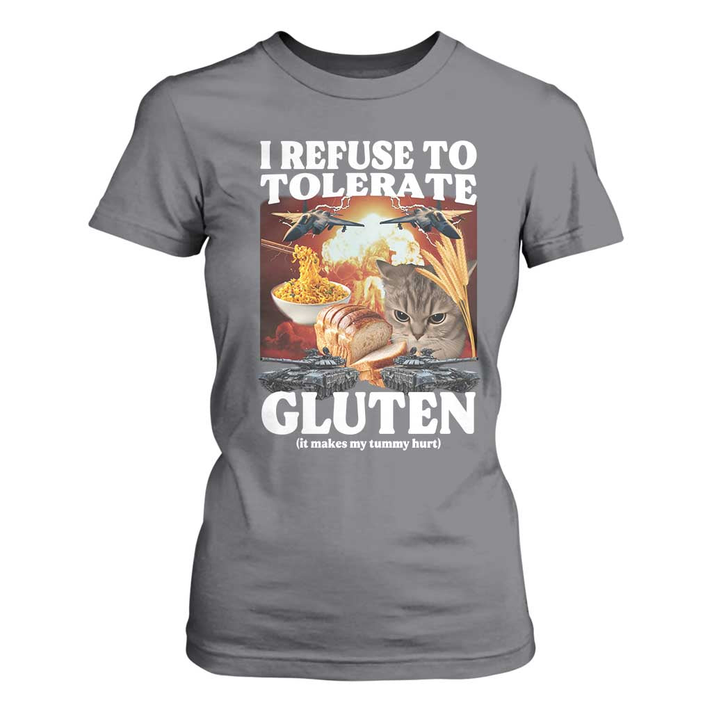 Gluten Intolerance Cat Meme T Shirt For Women I Refuse To Tolerate Gluten TS10 Charcoal Print Your Wear