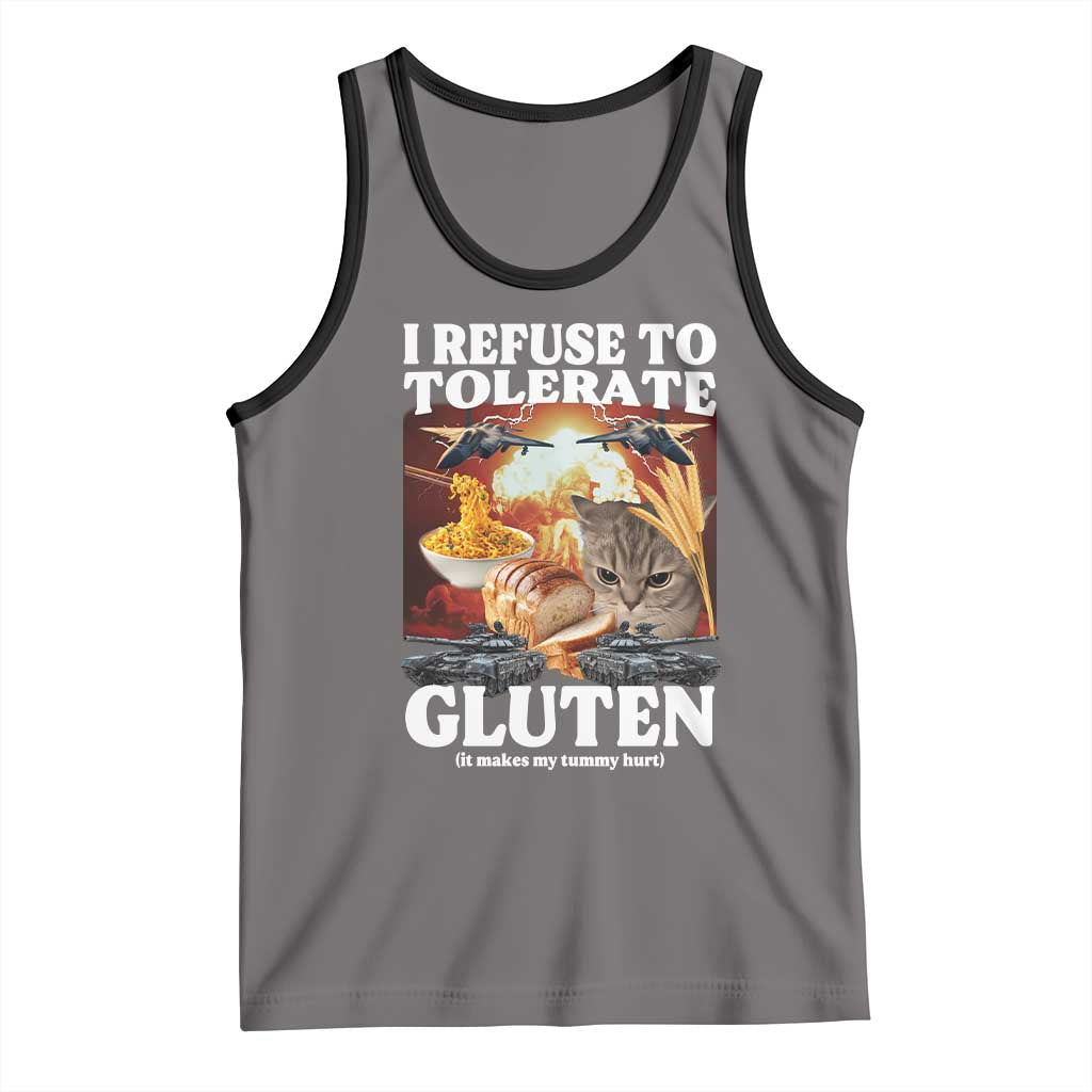 Gluten Intolerance Cat Meme Tank Top I Refuse To Tolerate Gluten TS10 Deep Heather Black Print Your Wear