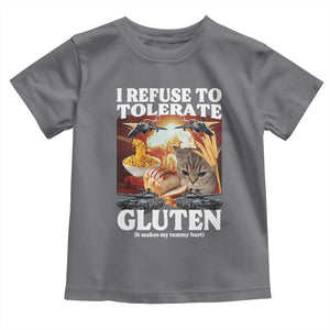 Gluten Intolerance Cat Meme Toddler T Shirt I Refuse To Tolerate Gluten TS10 Charcoal Print Your Wear