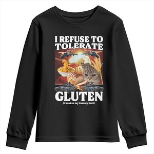 Gluten Intolerance Cat Meme Youth Sweatshirt I Refuse To Tolerate Gluten TS10 Black Print Your Wear
