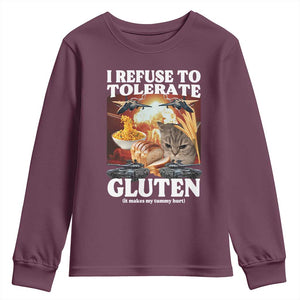 Gluten Intolerance Cat Meme Youth Sweatshirt I Refuse To Tolerate Gluten TS10 Maroon Print Your Wear