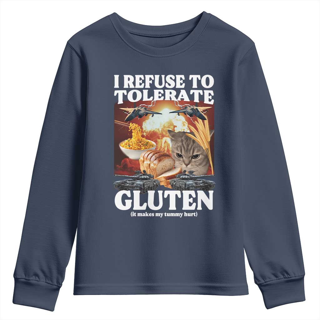 Gluten Intolerance Cat Meme Youth Sweatshirt I Refuse To Tolerate Gluten TS10 Navy Print Your Wear