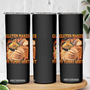 Funny Gluten Free Skinny Tumbler Gluten Makes My Tummy Hurt Vintage Bootleg Graphic TS10 Print Your Wear
