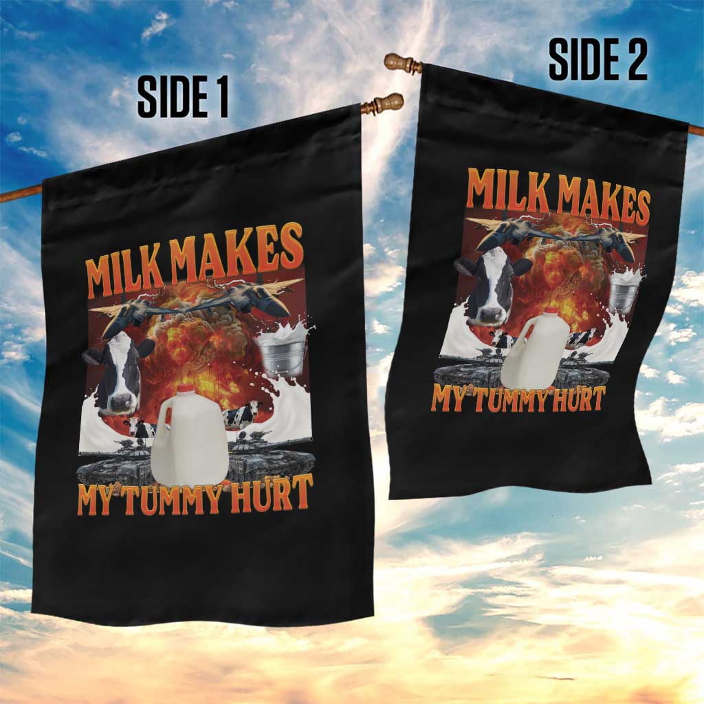 Lactose Intolerant Meme Garden Flag Milk Makes My Tummy Hurt Vintage Bootleg Graphic TS10 Print Your Wear