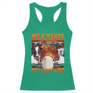 Lactose Intolerant Meme Racerback Tank Top Milk Makes My Tummy Hurt Vintage Bootleg Graphic TS10 Irish Green Print Your Wear